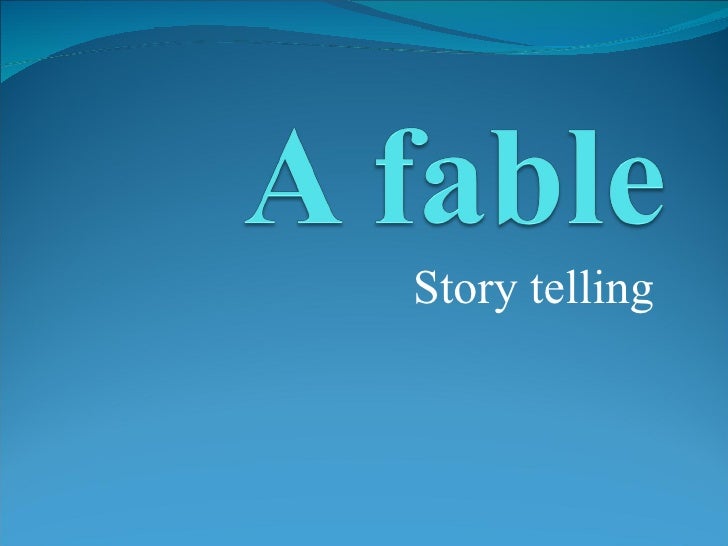 A fable