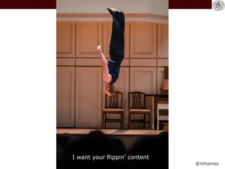 @mhames
I want your flippin’ content
 