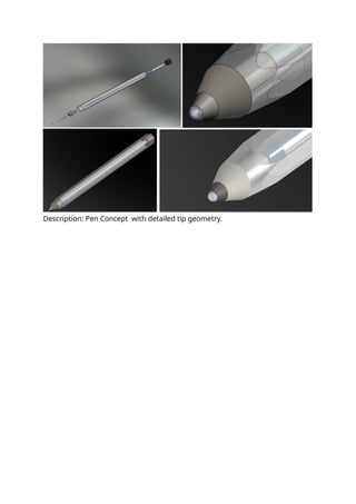 Description: Pen Concept with detailed tip geometry.
 