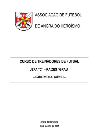 Curso de Treinador Futebol Nivel 1 - UEFA C