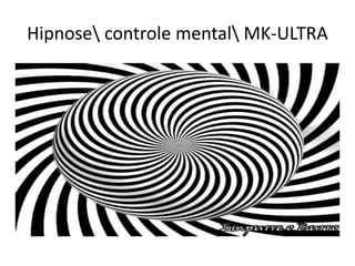 Hipnose controle mental MK-ULTRA
 