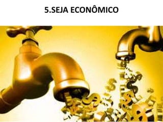 5.SEJA ECONÔMICO
 