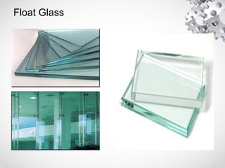 Float Glass
 