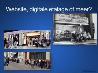 Website, digitale etalage of meer?
 