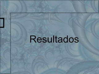 Resultados 