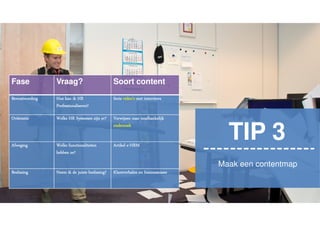 Tip 4: Maak duurzame content
• Schaar en Pritt stift
TIP 4TIP 4
Maak duurzame content
Content-C - Content-V
 