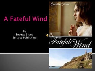 A Fateful Wind By Suzette Stone Solstice Publishing 