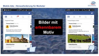 Bilder mit
erkennbarem
Motiv
Mobile Ads - Herausforderung für Marketer
 