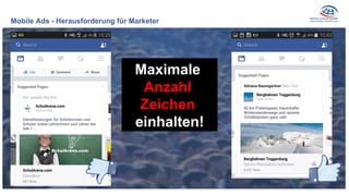Maximale
Anzahl
Zeichen
einhalten!
Mobile Ads - Herausforderung für Marketer
 