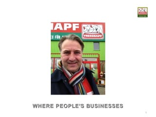 1
WHERE PEOPLE’S BUSINESSESWHERE PEOPLE’S BUSINESSES
 