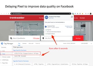 AllFacebook Advance · Power FB Pixel with Google Tag Manager · Rahul Agarwal
Delaying Pixel to improve data quality on Fac...