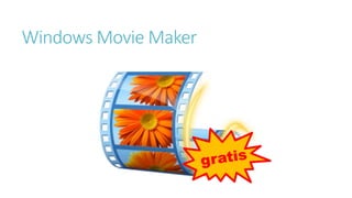 Windows Movie Maker
 