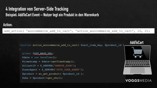 4 Integration von Server-Side Tracking
06.09.20 30
Beispiel: AddToCart Event – Nutzer legt ein Produkt in den Warenkorb
ad...