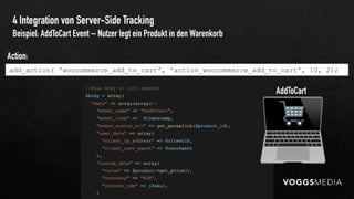 4 Integration von Server-Side Tracking
06.09.20 31
Beispiel: AddToCart Event – Nutzer legt ein Produkt in den Warenkorb
ad...