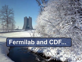 Page 26Glenn Strycker – University of Michigan Notre Dame HEP Seminar – 2009-11-24
Fermilab and CDF
Fermilab and CDF...
 