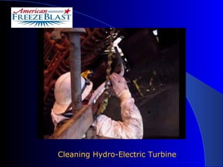 Cleaning Hydro-Electric Turbine 