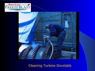 Cleaning Turbine Dovetails 