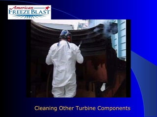 Cleaning Other Turbine Components 