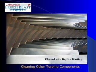 Cleaning Other Turbine Components 