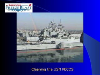 Cleaning the USN PECOS 