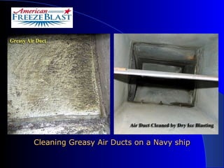 Cleaning Greasy Air Ducts on a Navy ship 