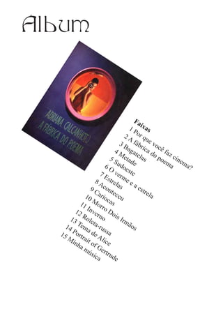 Fa
                                           i
                                     1 P xas
                                  2 A or qu
                               3 B fábr e vo
                                                    c
                            4 M agat ica d ê faz
                                         e         op
                          5 S etad las                oe cinem
                       6 O udoe e                       ma     a?
                    7 E ver         ste
                                 m
                 8 A strel e e
                              a        ae
               9 C cont s                  str
            10    ari ece                      ela
                       oc       u
         11 Mor as
                     r
      12 Inve o Do
                  r         is I
    13 Role no                   rm
  14   Te ta-r                      ão
          ma        uss                s
15   Po        de        a
        rtr
   Mi       ait Alic
      nh       o        e
         a m f Ge
              úsi rtru
                 ca        de
 