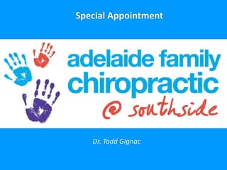 Special Appointment
Dr. Todd Gignac
 