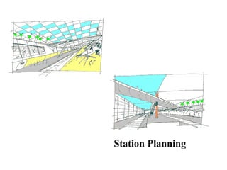 Station Planning
 