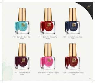 105 - Esmalte Merci
10ml
110 - Esmalte Saint-Tropez
10ml
101 - Esmalte Petit Gateau
10ml
108 - Esmalte Bora Bora
10ml
114 - Esmalte Borgonha
10ml
107 - Esmalte Versailles
10ml
13
 
