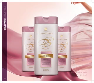 SABONETE ÍNTIMO
2 0 0 m l
BOULEVARDCOSMÉTIQUE
30
 