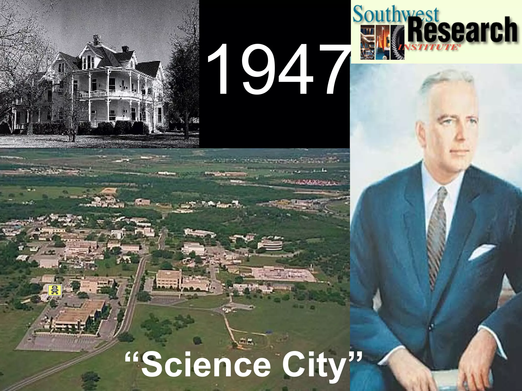 1947
“Science City”
 