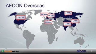 15
AFCON Overseas
USA
Russia
China
India
Romania
Germany
Czech
15
 