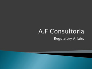 Regulatory Affairs
 