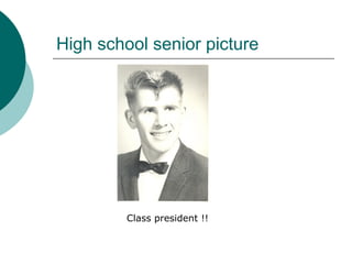 High school senior picture




         Class president !!
 