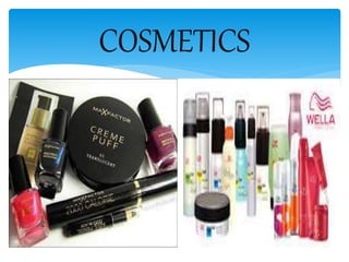 COSMETICS