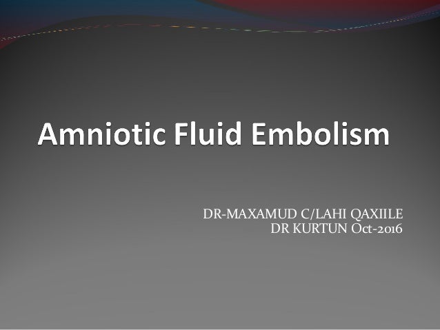 amniotic fluid embolism vs pulmonary embolism amniotic fluid embolism vs pulmonary embolism