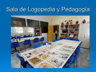 Sala de Logopedia y Pedagogía 
