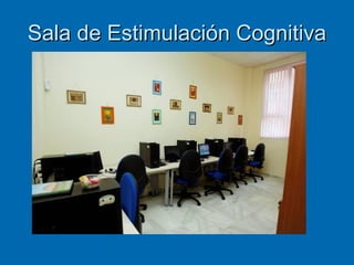 Sala de Estimulación Cognitiva 