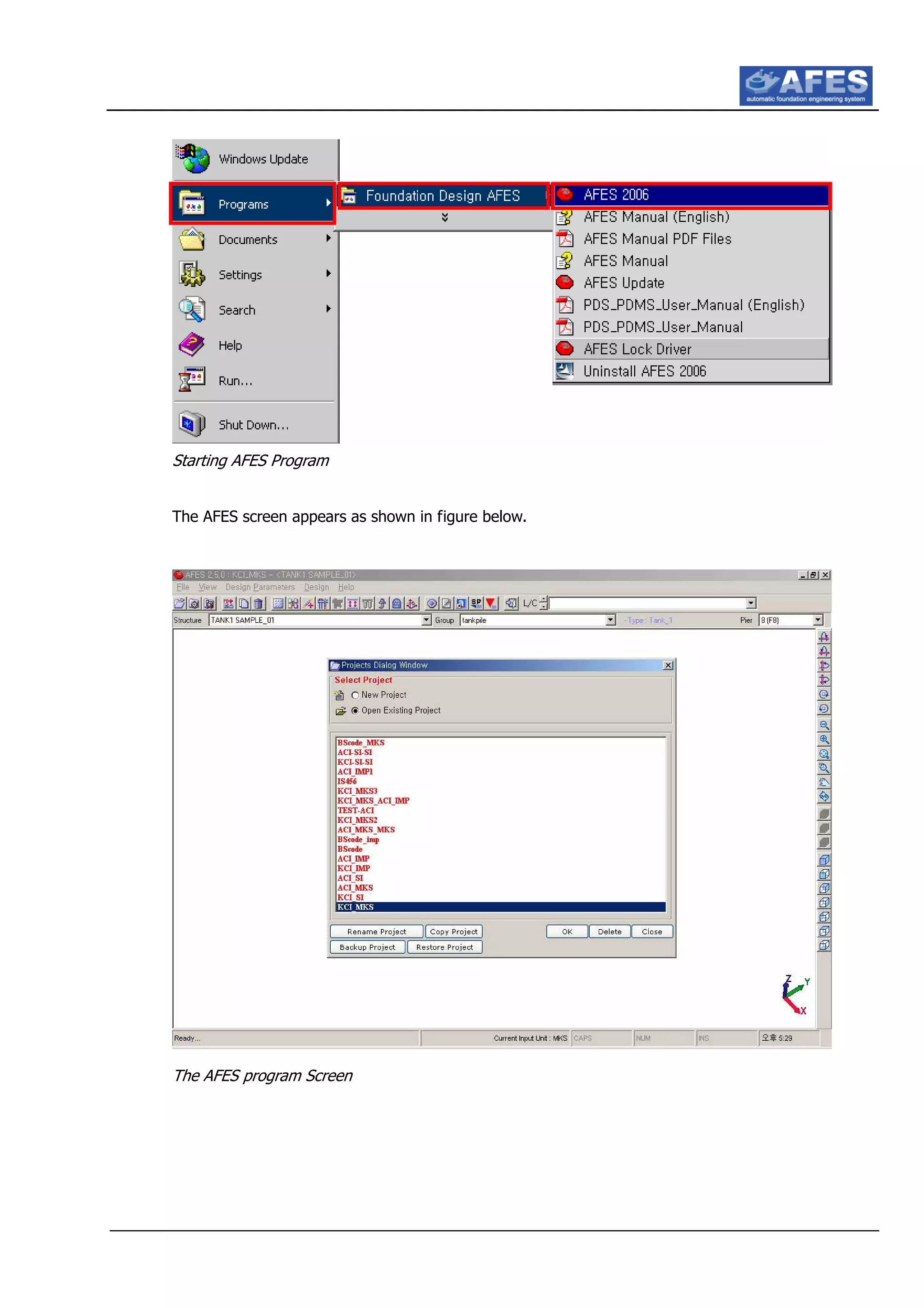 Starting AFES Program
The AFES screen appears as shown in figure below.
The AFES program Screen
 