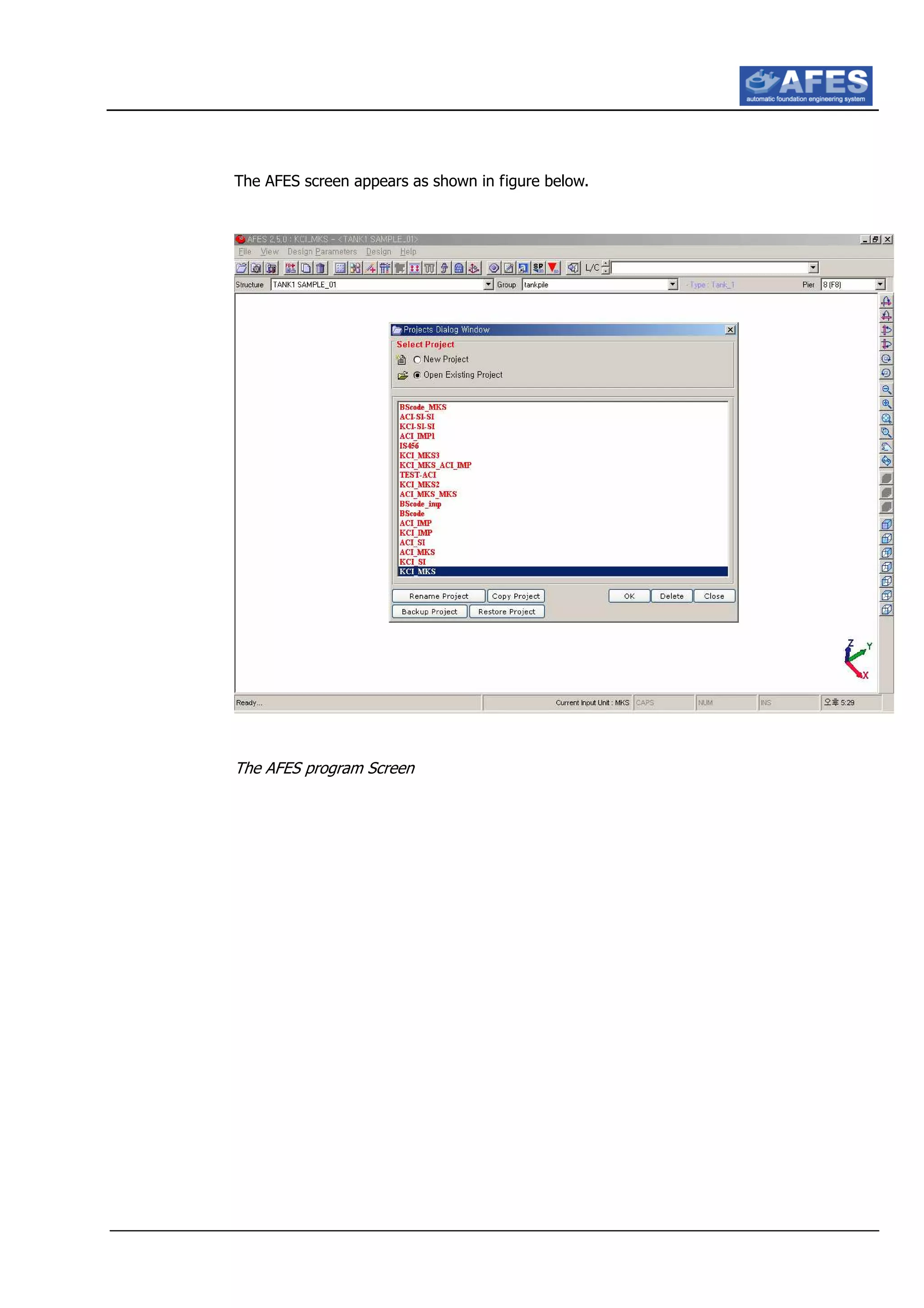 The AFES screen appears as shown in figure below.
The AFES program Screen
 