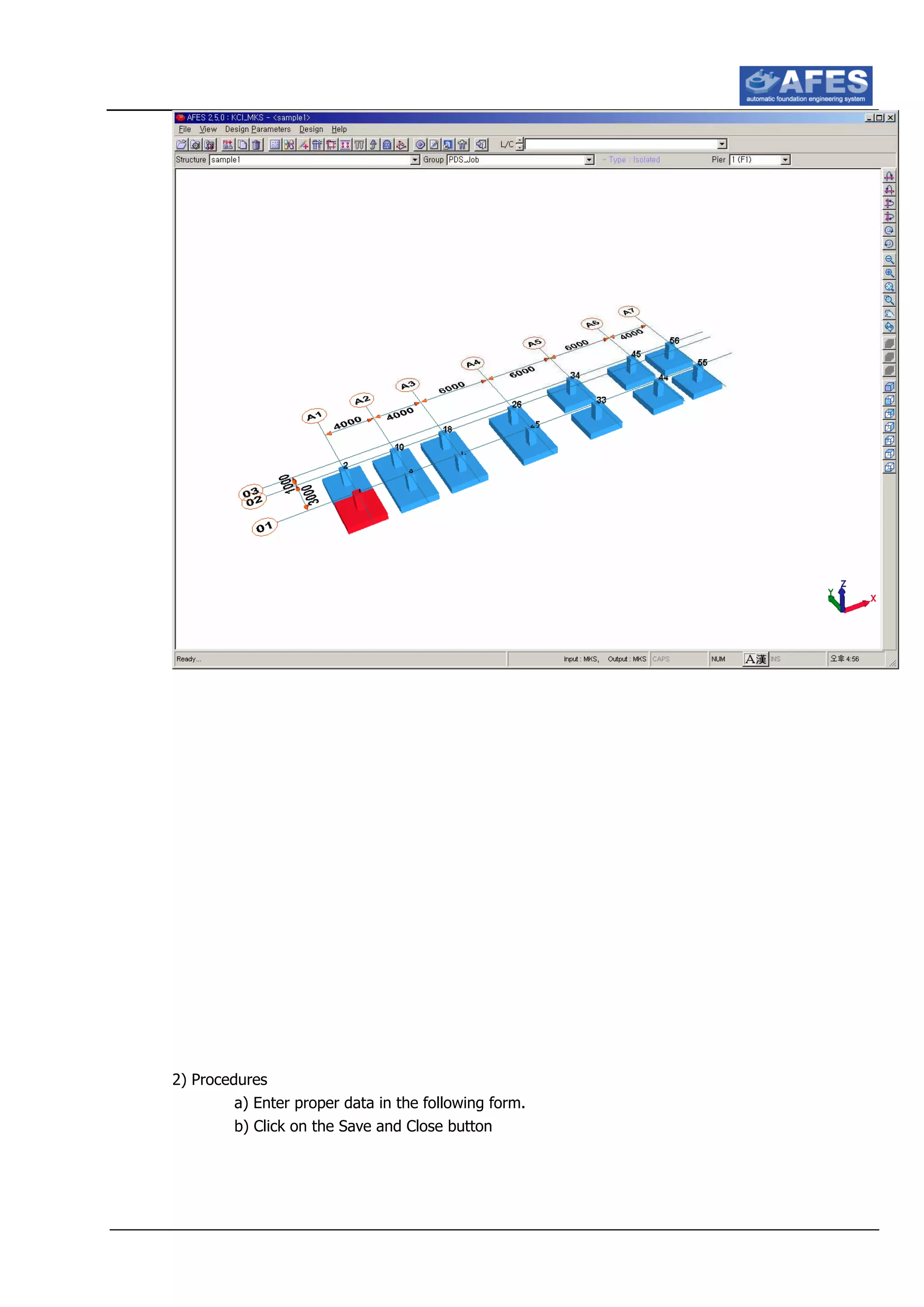 2) Procedures
a) Enter proper data in the following form.
b) Click on the Save and Close button
 