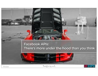 Facebook APIs:
                  There’s more under the hood than you think




©2010 22squared
 