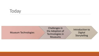 Museums in the Digital Age: Mobile Apps and Interactive Technologies | PPTX