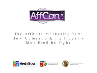 The Affiliate Marketing Tax: How Colorado & the Industry Mobilized its Fight 