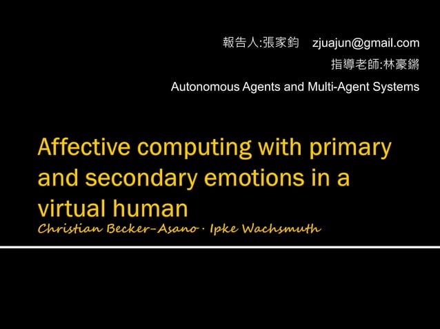 Affective computing with primary and secondary emotions in a virtual ...