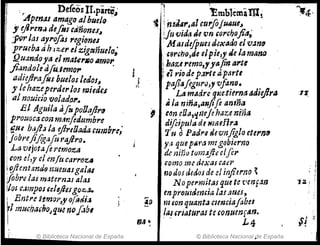 .. , De(eos II.pa~~
Apenas amago albue/Q
jlljirm.l defos (~'ñonu~
,porlas ayl'ofos 1'egione.s
.pruebati hlzer el zigteñuelo;
Quandoya elmat'¡1'lJo amor
fi.Jndole afo.twol' .
adiejJrafos buelos ledoJ1
y le h.!Zzeperderlos mi,áis
I al nouicio voladar..
1: El J1guilaafopoOtiflr~
prouocacon m,mftdumbre
ilJu h<ljI>3/tJ if/reOada cUflJbN;
I!¡obrejifigafil ,'ajlI'O.
l' Lavejotaftrcmo%:.tI
¡con d,y el enfts carroz"
f~flentandf) 1'meuasgalu
¡(obre/as matern:u alas
i/o& C.llnpOS "Ie.ftesgoz.1.
! Entl'e t1mor~J' oj;'t/,i,t,
FlmHcf¡afbo;qm no[.lb8
I
© Biblioteca Nacional de España
'1!mblemalll!
i i"u;¡~"Jal curJoJUlluel
.. !fu 'Vida de vn &orch()jit1;
,/títlsdtJpues dCóKado el v.m"
&fJf',ho,de e/pie,y lie /amtlna
haz,1'ema,1,a/ir:""tI
,7 rjo de pa"te aparte
paflaftgurV),'Y vfa,!o. .
La madre fjl!eJUrna adlefirtl
4i la njña,anfife amñ.1 .
., eoncOa,qllejehaze nin.1
diflipllla dl1muflra
'Itl () Padru¡;/,evnjigloetel'n~
}I't. quep¿¿fa mtgobierno
.dt7 ¡¡¡ñu t()m~/h clfil'
como me a¡xas caer
flO dos cJedas de ~I inflamo .~
N open¡Jitas qzt~ te 'C.'mfal'l
tnprfJuzdrm,ia las :meJ~
~f} mfon quanta cienciaJabes
lauriaturas te Gonuwf"n.
L4
© Biblioteca Nacionalpe España
 