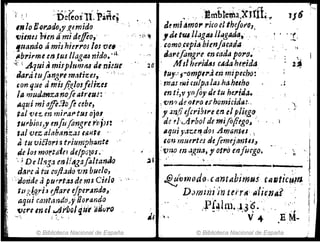 ¡' ! J ::D~(;os1i, Parir; IJ6
,,',''Imbte~a)ciríf~,"I'
tl~ mLsmo,. rico elthifot'o" '
:: 111 /0 B{)rAdolJ.t.ú11ido - ,
á 'Vi111tJ p,en á mI d1fio,' , " ~,~; 't
'1 , ~ll(1ndO á mishierros/os ve, : '
,dI tUlllJglU JJtJgada., '"
, tomo,c~pj~, bimj¡ul1da ' , ' ,
! ' '1·
1 ,~brjrme m ,tuI lIüglUnido. dI.
'<;  .A.lui~ miJpltlY11tu di ni:ur
dará tufongye m.1fiuJ, ' .: ;
con que dmÍ!Áf!./os¡eli-zes
J la YJ1udlZflJzanO"jealruu: '
i¡ aqlJÍ mi affi.:10fl c~br,
1
1 tal 'lJtz, en mil'a1"tllS ojo",
:i tUl'bios,ymfufongrar..jm
¡l
it tal vez alabanzas IJll4te '
¡ Rtu vi8orj-J trjumph~ntl
de JOI 1'l11}~:ti-l.(J de/putos, ' ,
.;¡ De ll.'1ga mJ!tfgajaltanJ()
dare atu coft.ldo vn hue/o,
"Ilonde apU~l'tttJ de rm Cielo '"
tJI f',~q.ri.J dlare ejper~nd~J
aqui c(I11tt1Yido>
JÍ O,oran4o
'():re In el 4/.111101 riJ¡~ Ii/lvro
...':, i ::. l· I
© Biblioteca Nacional de España
20
ti,,,.efongre en rada poro.' ,
M 1Iherid~J cllda hft~id4
tuy,' ~~ompll'a enmipecho: '
~' mas 114i(U/p," laJ,htt}mho
en ti,v yo¡oyde tu ht?iJII.
.í
'; 'lJn? de,otro t.f homicid,,:.,
JI ~r¡/¡ cJcrib'1'e e,n tipliego
de ~L,Arbol de mifofifgo~
IJquiJI¡tz;e~dol Am~nuI , ,
t01¡ muert:!1 tiefiT(Jejantu3
:~I~O m ,3~ua, y ot"iJ enfuego. -'
~. ,'
--.......----
"' ,l
f, ',
1
~lJmódo,cant¿¡,bimui (1lI3tic~;n
D,)('lúi1i in t úr~: ¡¡lic1Ja:?
, ..rf~lm,. ~1:$~" " _,';
V. .E M-
© Biblioteca Nacional de España
 