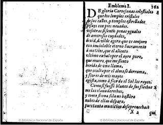 ¡ !
1
:,¡
¡~
• I
l ,~
¡ 1
l:':
l'
H
,-{
,0'
,
, ' . ,.
,~.~·:¿g:i.f-'~""
© Biblioteca Nacional de España
EtnbJemál. jf~
DBg10l'ill Corúja1Jl1I rtlYlilll,# ~
que fas IImplDs ,,,i/iaJes
,fjl/lJSGIIYIJ" lemplos ejil'eOarJol; , '.: .
:. ~ifovl (on pteJ neuadrJs.
'lJ :
vofotr.ufi{t",tis pmlls)'gfJII/I'
deamopofiu cuydados,
dtzid)d~zilde agol'aque os tonj"I'O
.tOi3 inkiolable el ~rno Saf.r.~mentg
ti mI DÍfu,'jue ¡/¡Üienfo <,
.v/timo eX{lAlo-~or elayrl p:JI'O~
gil! mu!ro_qtUmejimto
heridJAe"ma ¡¡am¡'~ .
'lu,! pef'1tap:JI' elalm(Jfl ¡Jtl'l'am,J~',.
J1
jiot'tJ demis mayos
Ilg'o¡!II,GemotÍflo;'de el Sollos1'/J!p'1; .
'Comafifueffi btamo deltlJf/~fhM.~ ·
ml.lasclauaderuha!'I . ,.
J' ~om~jiima flla no bi/Jal'a 'l'
nub(J di ellaó dt{p4ftl, !
IU(Ita1JltlI13Hl'lir'iQtu1
Y
itl."o1l,ethlls¡ ,
·c . .... .. l X ;a aili
~ '. 41 .. :4
© Biblioteca Nacional.de España
 