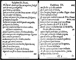 ·~' Su!pirodIr.Parte,· ~ .
'rofolmi A.rna,.,ya~YJnOtUluienf~tiga ¡ ~mb'cma xr. . .u~
ton IrmaJ)y.co1l1,'°lt'lJ l' JIUfuello l' a eOa anhele
pojiiarJeJ,yapet!IOs,. fu li iuay esde el Cielo,
queya erzttal'PQ" III.JlaUJs n9 me obliga lJ.es fu ag~afangreJY ,añoJ /lIgas Ginc(J
tu c¡J'l;.,1J4or meligue!, '. j ,."as coptofts venal
"haze mitlmorparjelulIs riJ(fotígues. 1 de ,1gua que cnebr:í t'enaJ Je Diosllenlll
j' bufquef.lfigatJa .. quela {.I.Jr.l 'YII'Z:Jd.s ~eMo.:scª
lafuente m qtU mifedquede anegAdA, hazej.;ltar (on~~zo amimea1fad.
1 repardos daños,. ft por ¡d~ fuentes .de el V ~ R B O
li 'lt4cmecau!atu[eJ,conmwJCañol. J dondeap.1{fJlm[ujberldo CIERVO.
I!' .lJfueracazadores, 91 Nodect/iernurotas 10
1II 8fueN pe,./,oJ,ltJzos jlecllasJd~rdo.J, ~gtiltJ bufco fodrida'~JY hlohres~
11i por fnru que me cerqueys.corraYlllgel'OI o las que ~ rlUSJII trIbutopngan;
mis amoresprImeros que dt el/dS>! elloJ tragiJn
ostJeXJn perezifos,le1'do!~tardoJ mares am,lrgos/iJJ r.wdalespob,.eJJ
IIV1fJV 'ift~ otros amores ji.i tjfumte qtlc brutas
me.llCllllz,J1'On CM buelo!foperiol'l/~ agtl.1.te VJdiJ que por mila agot.lIl1
,ftos ti me dan (/lzal ,,'J It: RCp1a ab/olut:j
.,mebrin,dan el agua defutaz.s dd¡lJ ,Jg!lttJ fl'luíen ti mar tributa.
dr¡ui d: ·vuejiroJ I.JUluotJvn brinco· A dI·l ~/prj,1fia ,1impj,H/arn, pura,
, mI n; 'f,lIl.ufwJ'l,úarm.1. .
t . ,
l. '. FI
. . . J
© BiblIOteca NaCIOnal de España
IJ
© Biblioteca Nacional de España
 