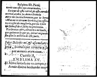 .. :.- Stifpiros Uf.Parre~
fJertt con e(los ojos mc,,"nados. ;,; •...
Sac~~edf efi~ carrel,dujJe:enr,tlo
""rta/,/uaba JiJ,damelicerúia.',·
tti'1'nn; Jalric.Jh~r.enct/l,que 'te her.eJ
Ütf.il.rno Ú Ót1'4.,,!lb.éré.,!t.1:iftu1feYif
tu er!~fit:'de,tmt~¡'ori1J;que:tu.G'ie¡o .
ftPfo/t6~¡¡M.elfa/J.,!. tu pr,¡fmci&..
'TuI I?Ilz:.os abrcJaára.1:m'tf mi huelo,
IJue quien ve lo qU!10., mira,. nopuede,
ftrhzfl.tJ/a mjferiadeeftc¡.ut/o•. .' _,
- ......~""""!'!....... ~..;..,......
.i ,. d' ¡ ' ..................
f..~g~·DJ.i.~it~.~i,;:(f/;~fS:I~¡t~~·.f'(
j{~!.,..~~ ~in~~(Q?l~'é. ·:~~r!~~qrJf--¡~~¡u
.. :.'
. 1"f'roiIn ~'nres. a.rr¡l'J1l1tUrII-';,: ~j
~'O (.t~I!) l- ",- Oaúlté::r~g~ .'·,'é;l:"~
.1·!i)~~·~'L~¡·L:E~A_:xV~, "'
~:1 An:t"r~nr.ad+~~ yn.~a!1lp.o,y,
Am-cir!d}~(no~h-ech~ndo'mayeJ
1'~ "
© Bibliotfjca Nacional de España
'''i,ti~i. ' ,.
.,.~ ;"'.t','"7
. ' ..'~"( '":
·~'f, 
"'''
© Biblioteca Nacional de España
 